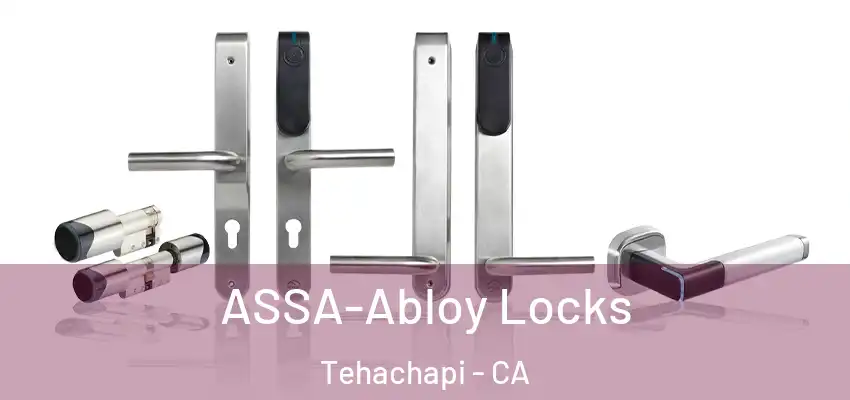  ASSA-Abloy Locks Tehachapi - CA
