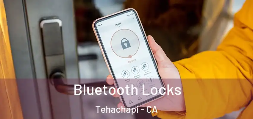 Bluetooth Locks Tehachapi - CA