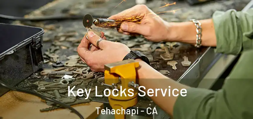 Key Locks Service Tehachapi - CA