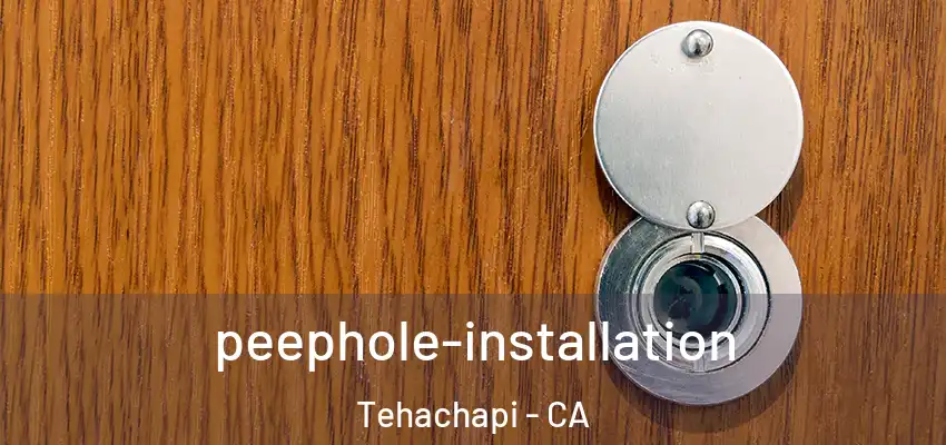  peephole-installation Tehachapi - CA